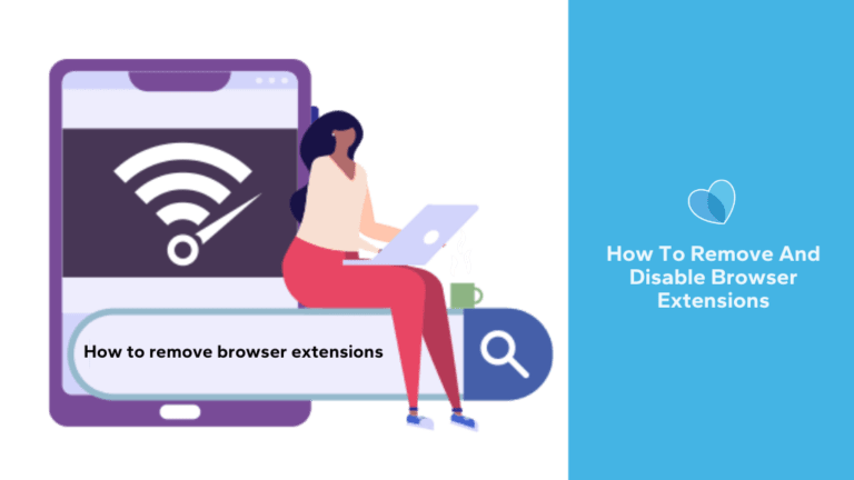 How To Remove And Disable Browser Extensions