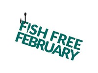 Fish Free February